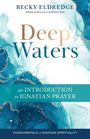 „Deep Waters: an INTRODUCTION to IGNATIAN PRAYER“. Blaues, wasserähnliches Design mit goldenen Akzenten.