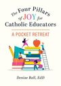 "The Four Pillars of Joy for Catholic Educators: A Pocket Retreat" von Denise Ball, EdD. Illustration: Bücherstapel mit Figuren.