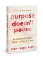 Hope Reagan Harris: Purpose Doesnt Pause, Buch