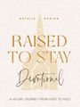 Natalie Runion: Raised to Stay Devotional, Buch