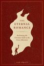 Text: "THE ETERNAL ROMANCE: Reclaiming the Christian Faith as the Great Adventure, Ian Pratt."  
Illustration: Mensch mit erhobenem Arm, Drache darüber.