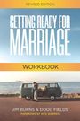 „Revised Edition, GETTING READY FOR MARRIAGE, WORKBOOK, Jim Burns & Doug Fields, Foreword by Rick Warren.“ Ein Paar steht an einem VW-Bus am Meer.