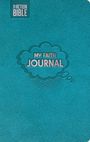 The Action Bible: My Faith Journal (Teal) Write, Draw, Pray Companion Journal Guided Faith Journal Faith Adventure Journal, Buch