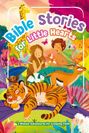 „Bible stories for Little Hearts“; Zwei Kinder mit Tieren, darunter ein Tiger, eine Giraffe und ein Schaf; bunt und fröhlich.