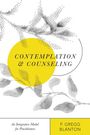 P. Gregg Blanton: Contemplation and Counseling, Buch