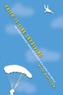 Rick Mattson: Faith Is Like Skydiving, Buch