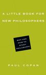 Paul Copan: A Little Book for New Philosophers, Buch