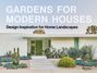 Beth Dunlop: Gardens for Modern Houses, Buch