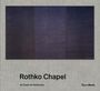 Pamela Smart: Rothko Chapel, Buch