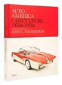 Linda Zimmerman: Auto America: Car Culture 1950s-1970s, Buch