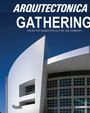 "ARQUITECTONICA GATHERING: Spaces for Connection, Culture, and Community" steht in großer Schrift über einem modernen Gebäude.