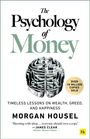 Morgan Housel: The Psychology of Money: Timeless Lessons on Wealth, Greed, and Happiness, Buch