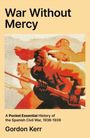 Gordon Kerr: War Without Mercy, Buch