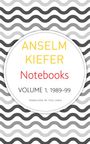 Anselm Kiefer: Notebooks, Volume 1, 1998-99, Buch