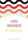 Urs Widmer: MR Adamson, Buch