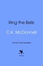 C. K. McDonnell: Ring the Bells, Buch