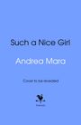 Andrea Mara: Such a Nice Girl, Buch
