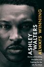 Ashley Walters: Always Winning, Buch