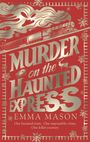 "Murder on the Haunted Express" von Emma Mason. Goldene Lokomotive und Totenköpfe auf rotem Hintergrund.