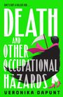 Veronika Dapunt: Death and Other Occupational Hazards, Buch