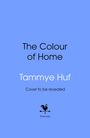 Tammye Huf: The Colour of Home, Buch