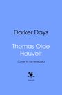 Thomas Olde Heuvelt: Darker Days, Buch