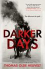 Thomas Olde Heuvelt: Darker Days, Buch