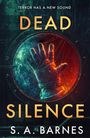 S. A. Barnes: Dead Silence, Buch