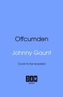 "Offcumden" von Johnny Gaunt. Darunter "Cover to be revealed". Logo von "3AM BOOKS" auf hellblauem Hintergrund.