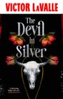 Victor Lavalle: The Devil in Silver, Buch