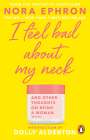 Nora Ephron: I Feel Bad About My Neck, Buch