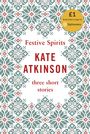 Kate Atkinson: Festive Spirits, Buch