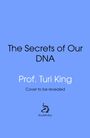Turi King: The Secrets of our DNA, Buch