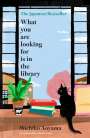 Michiko Aoyama: What You Are Looking For Is In The Library, Buch
