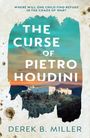 Derek B. Miller: The Curse of Pietro Houdini, Buch