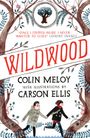 Colin Meloy: Wildwood Chronicles 01. Wildwood, Buch