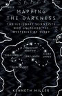 Kenneth Miller: Mapping the Darkness, Buch