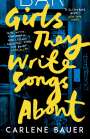 Carlene Bauer: Girls They Write Songs About, Buch