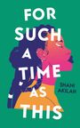 Shani Akilah: For Such a Time as This, Buch