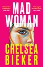 Chelsea Bieker: Madwoman, Buch