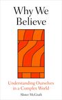 Alister Mcgrath: Why We Believe, Buch