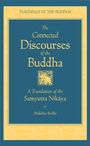 Bikkhu Bodhi: The Connected Discourse of the Buddha: A Translation of the Samyutta Nikaya, Buch