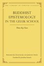 Jonathan Samuels: Buddhist Epistemology in the Geluk School, Buch