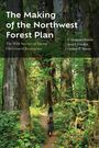 K Norman Johnson: The Making of the Northwest Forest Plan, Buch