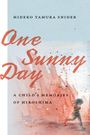 Hideko Tamura Snider: One Sunny Day, Buch