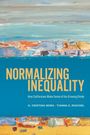 "Normalizing Inequality: How Californians Make Sense of the Growing Divide" von G. Cristina Mora und Tianna S. Paschel. Abstraktes Gemälde.