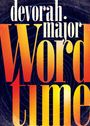 Devorah Major: Word Time, Buch