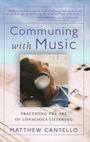 Matthew Cantello: Communing with Music, Buch