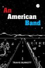 Travis Burkett: An American Band, Buch