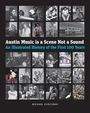 Michael Corcoran: Austin Music Is a Scene Not a Sound, Buch